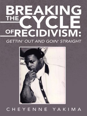cover image of Breaking the Cycle of Recidivism